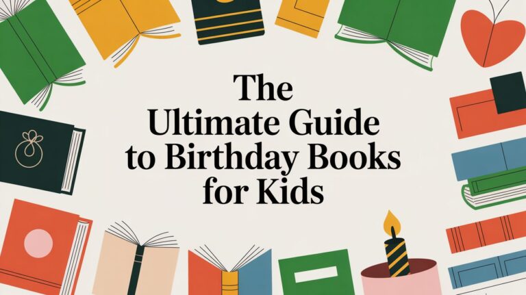 The Ultimate Guide to Birthday Books for Kids